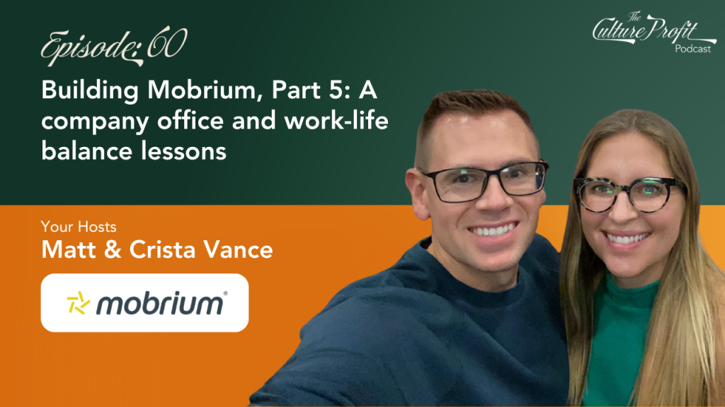 Building Mobrium, Part 5: A company office and work-life balance lessons